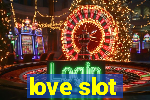 love slot