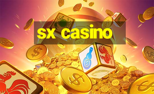 sx casino