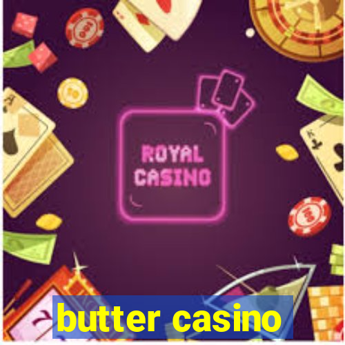 butter casino