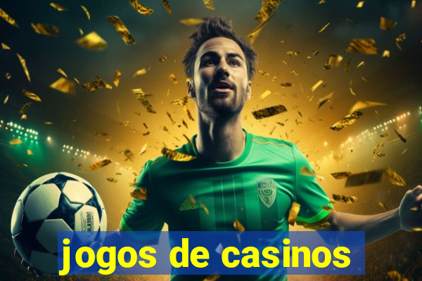 jogos de casinos