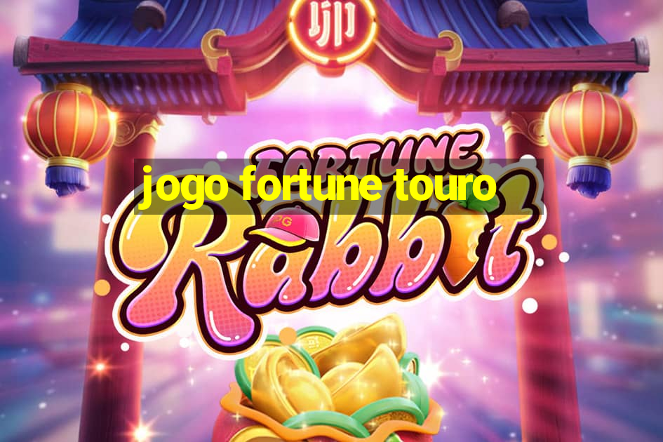 jogo fortune touro