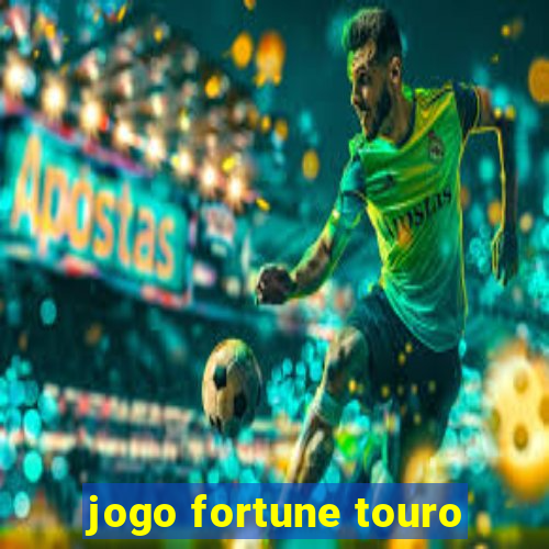 jogo fortune touro