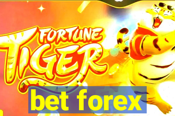 bet forex