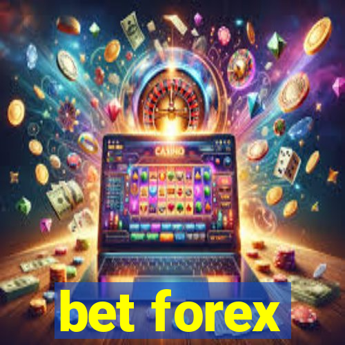 bet forex