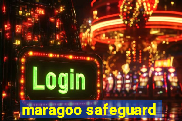 maragoo safeguard