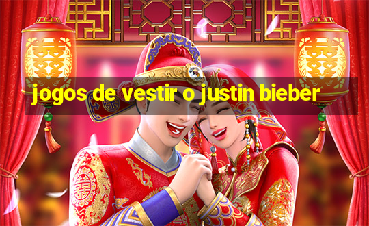 jogos de vestir o justin bieber