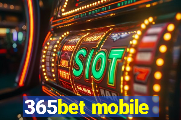 365bet mobile