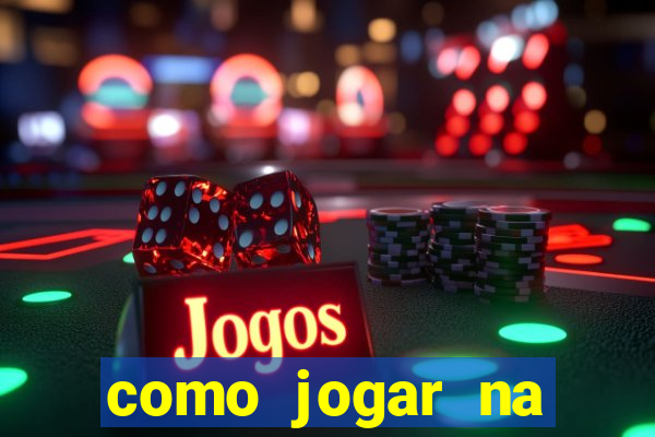 como jogar na roleta brasileira