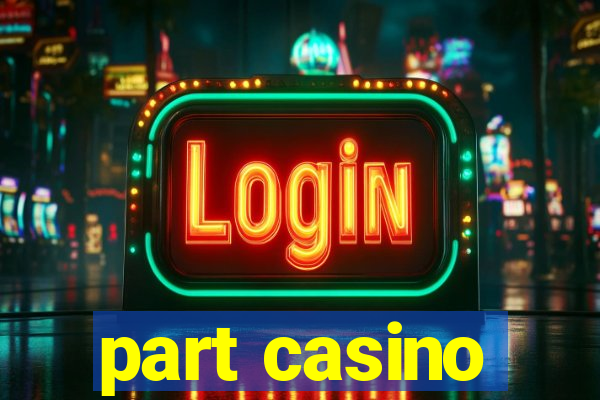 part casino