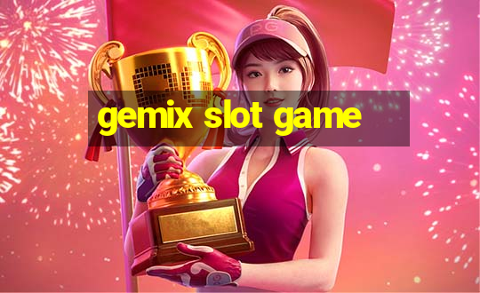 gemix slot game