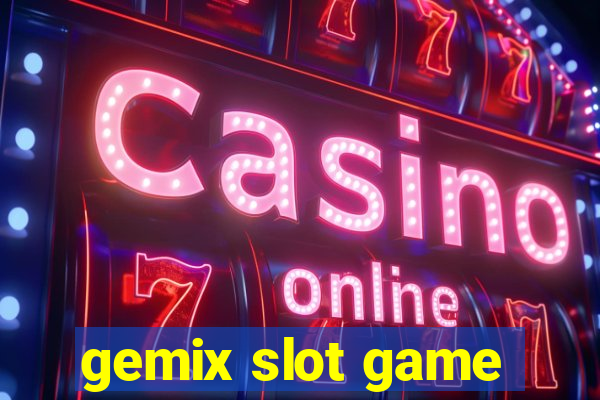 gemix slot game