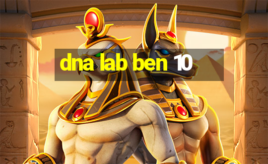 dna lab ben 10