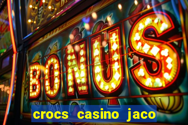 crocs casino jaco costa rica