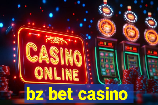 bz bet casino