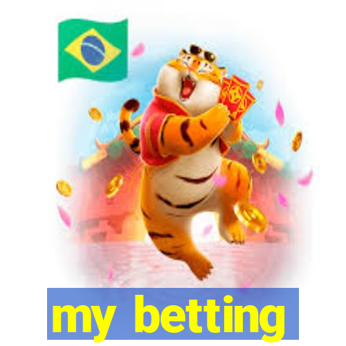 my betting