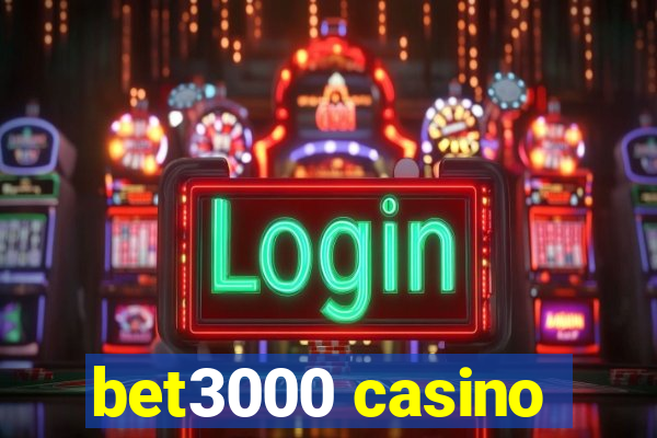 bet3000 casino