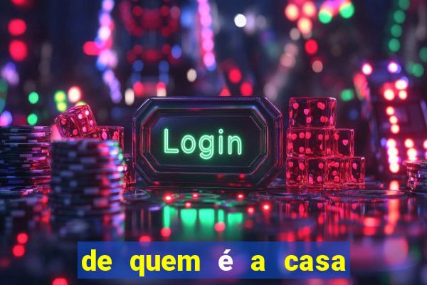 de quem é a casa de aposta vai de bet