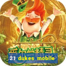 21 dukes mobile casino app