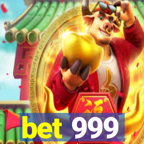 bet 999