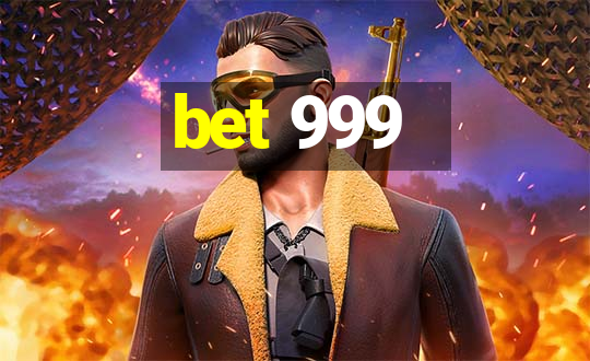 bet 999