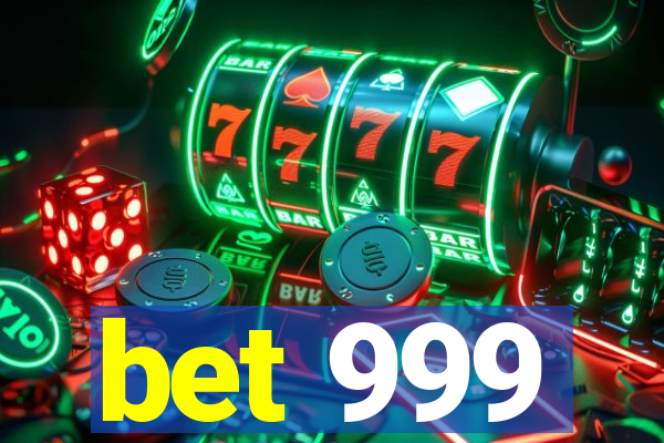 bet 999