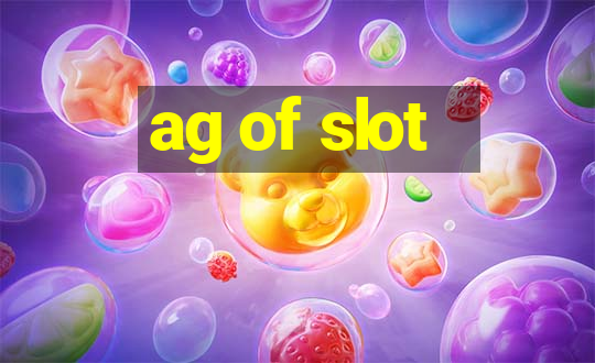 ag of slot