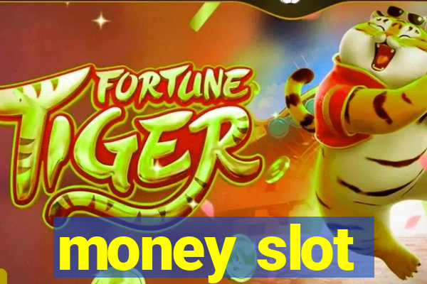 money slot