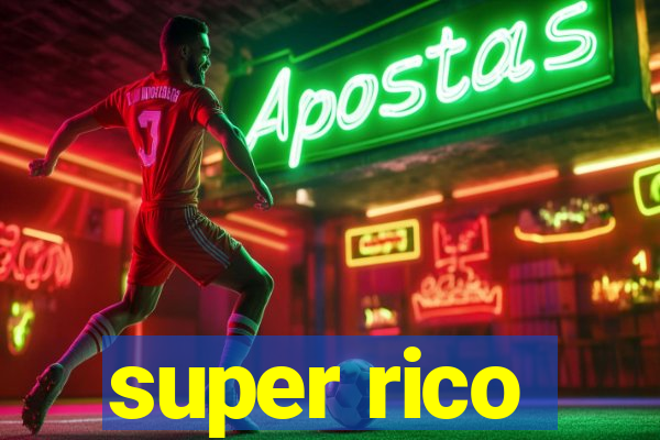 super rico