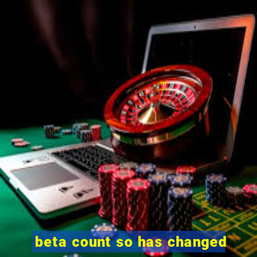 beta count so has changed