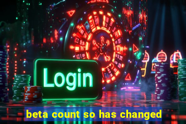 beta count so has changed