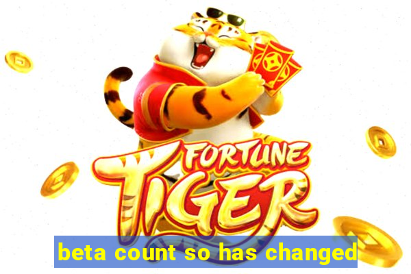 beta count so has changed