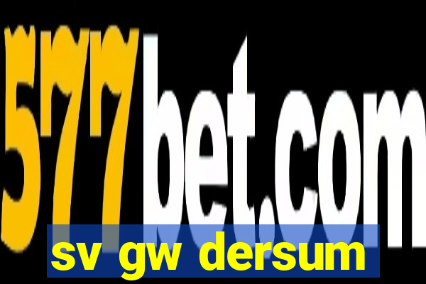 sv gw dersum