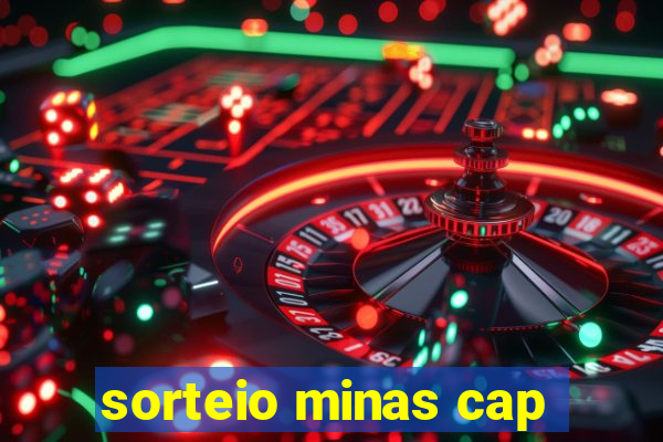 sorteio minas cap