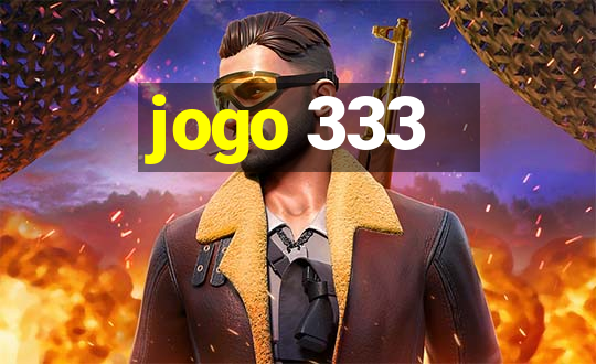 jogo 333