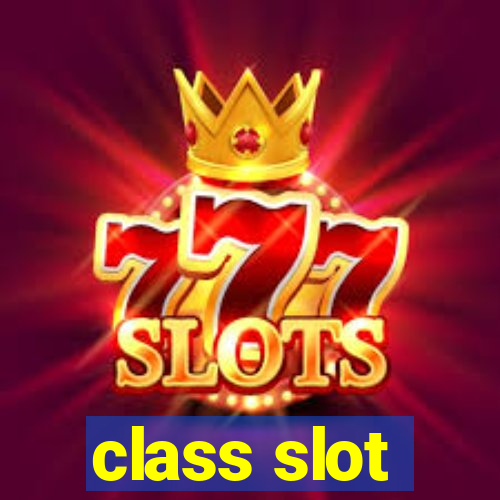 class slot