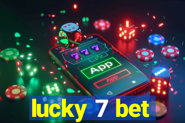 lucky 7 bet