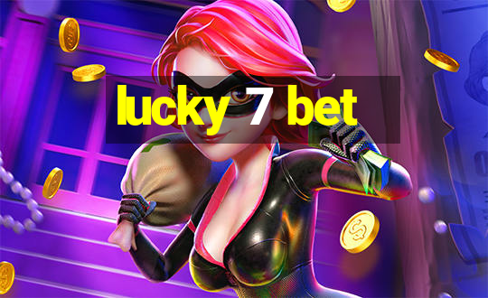 lucky 7 bet