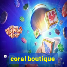 coral boutique