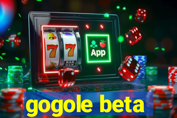 gogole beta