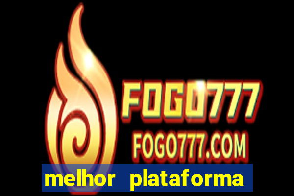 melhor plataforma pg slot