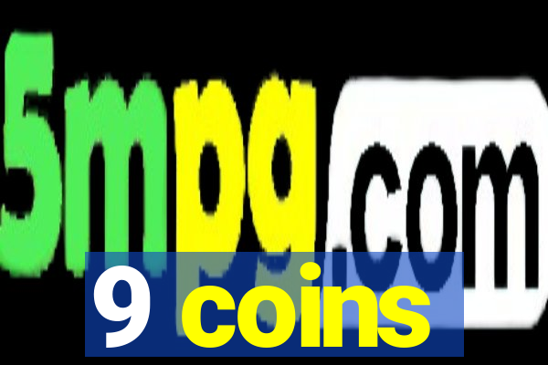 9 coins