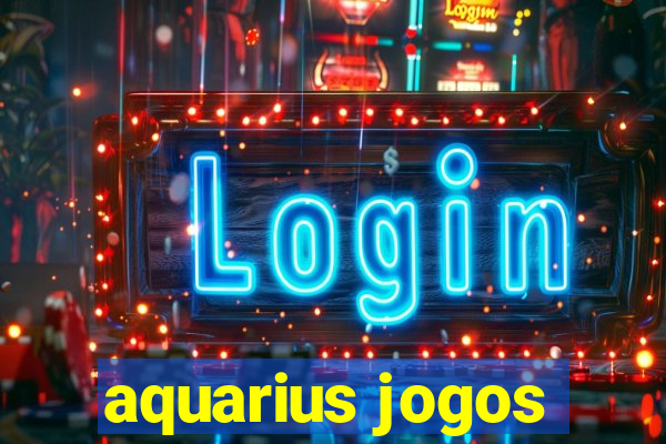 aquarius jogos