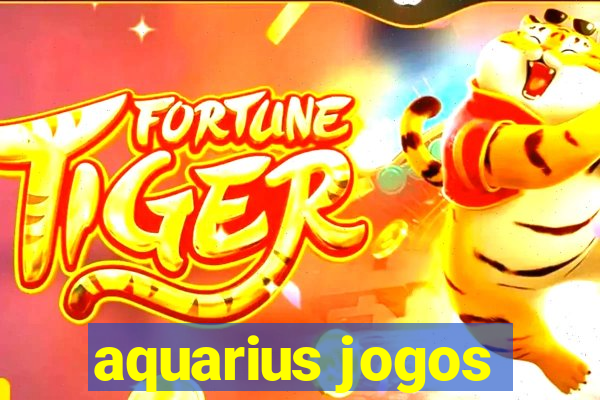 aquarius jogos