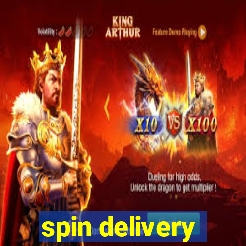 spin delivery