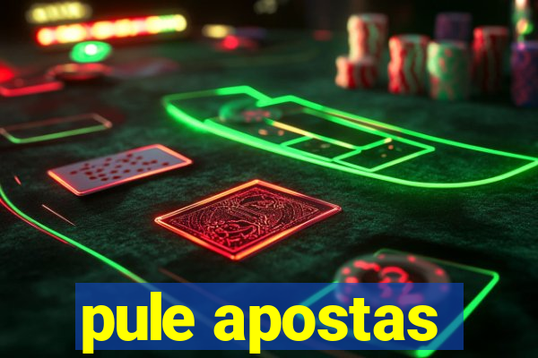 pule apostas