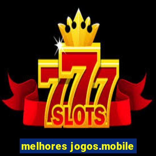 melhores jogos.mobile