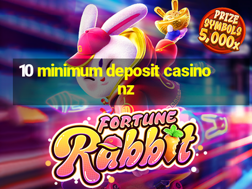 10 minimum deposit casino nz