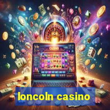 loncoln casino