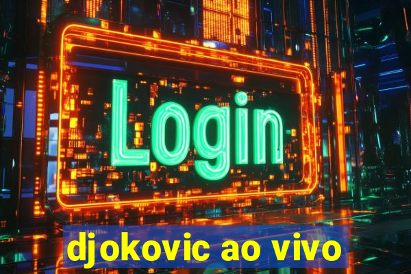 djokovic ao vivo