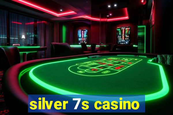 silver 7s casino